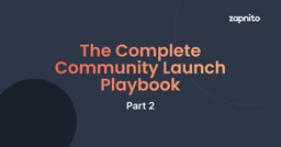 Part 2 | Pre Launch | The Complete Community Launch Playbook
